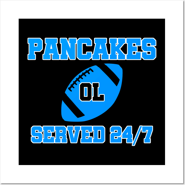 O-Line Pancakes Served 24/7 American Football Wall Art by sewandtell